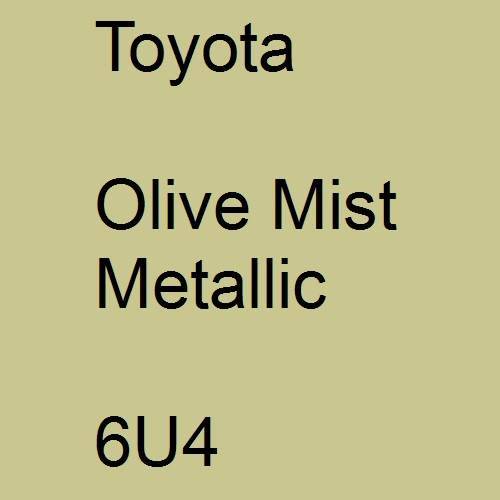 Toyota, Olive Mist Metallic, 6U4.